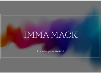 Imma Mack – mein Vorbild